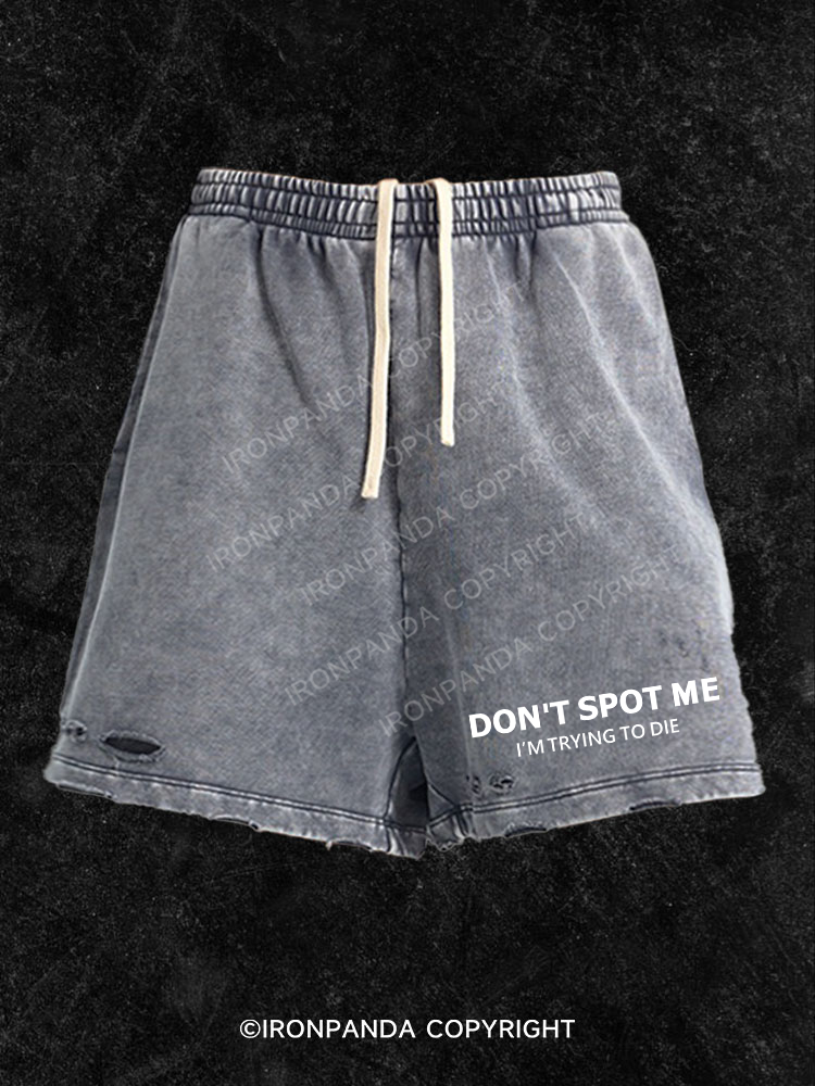 Don't spot me  Washed Gym Shorts