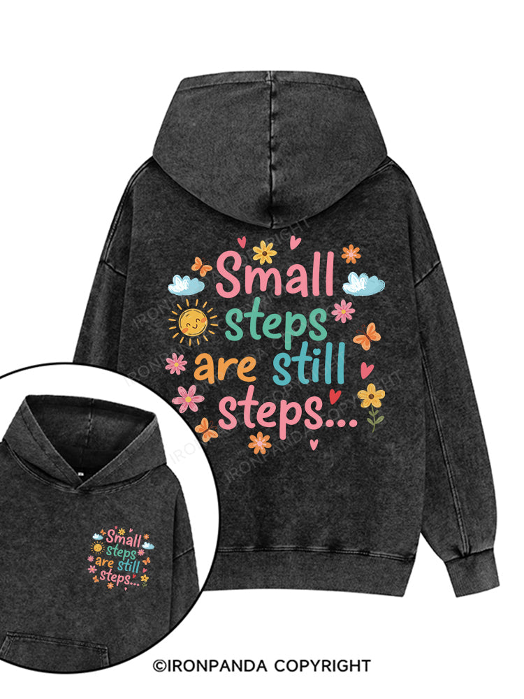 Small steps are still steps Printed Washed Gym Hoodie