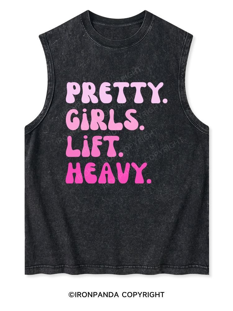 PRETTY GIRLS LIFT HEAVY Washed Tank