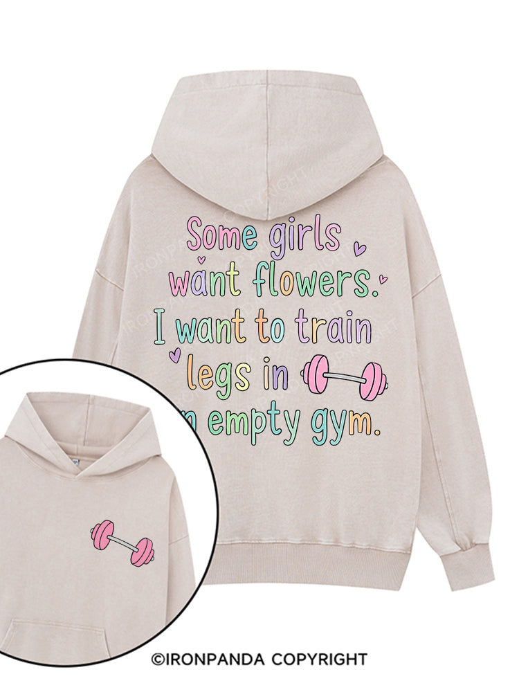 Some girls want flowers Printed Washed Gym Hoodie