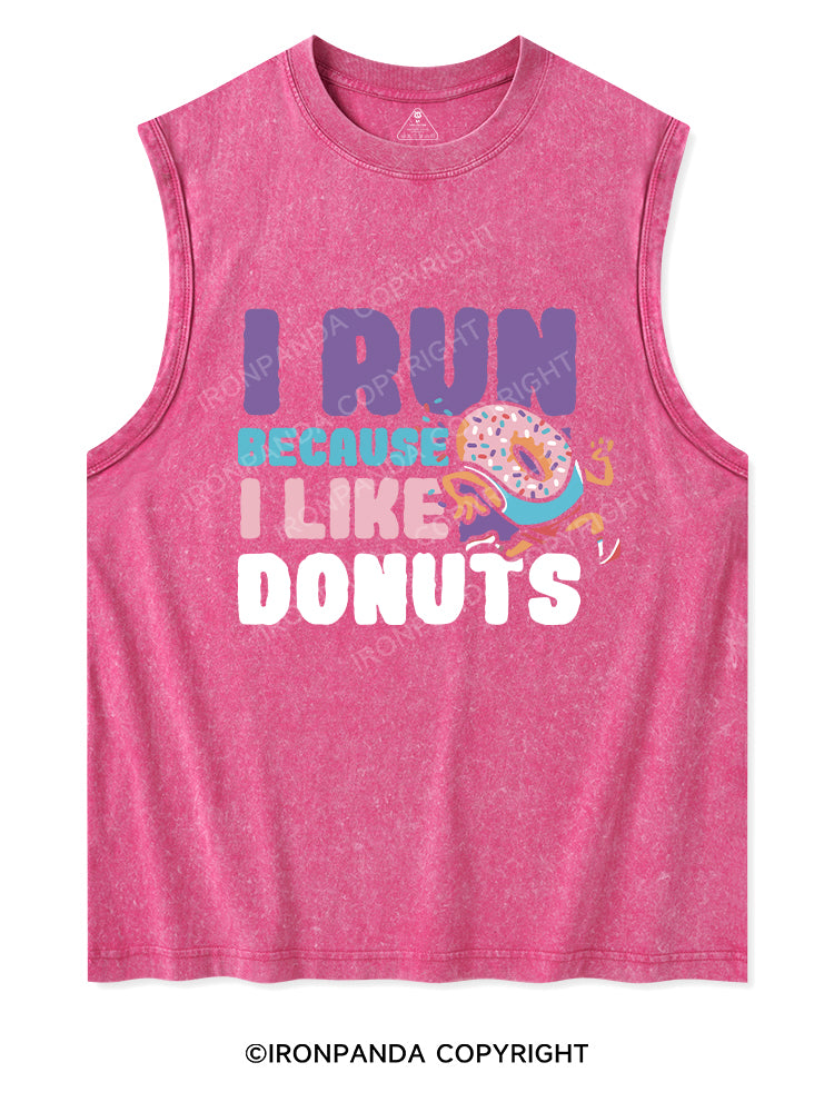 I RUN BECAUSE I LIKE DONUTS Washed Tank