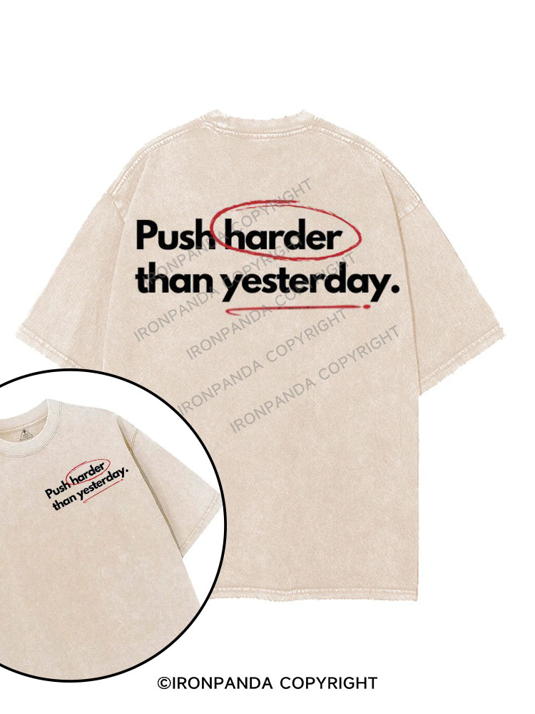 PUSH HARDER THAN YESTERDAY printed Gym Shirt