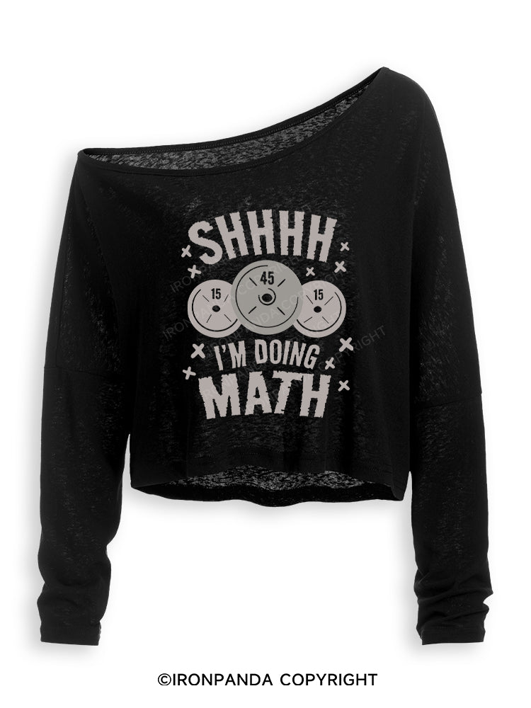 SHHHH I'M DOING MATH Off Shoulder Long Sleeve Crop Top