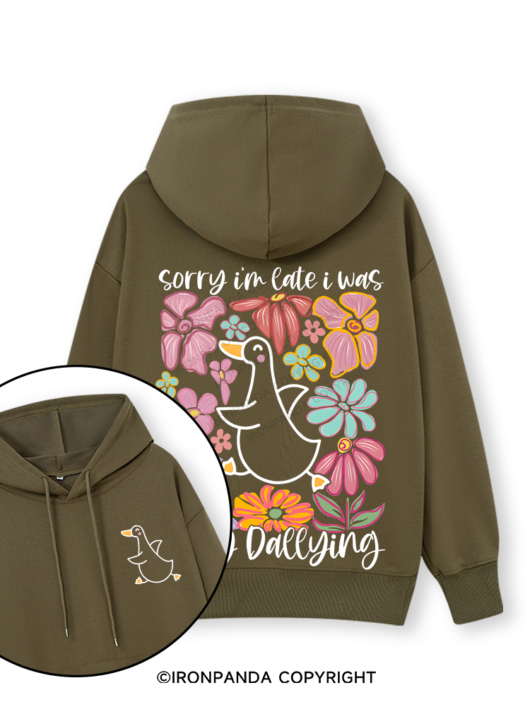 Sorry I'm late I was dilly dallying Double-Sided Printed Classic Gym Hoodie