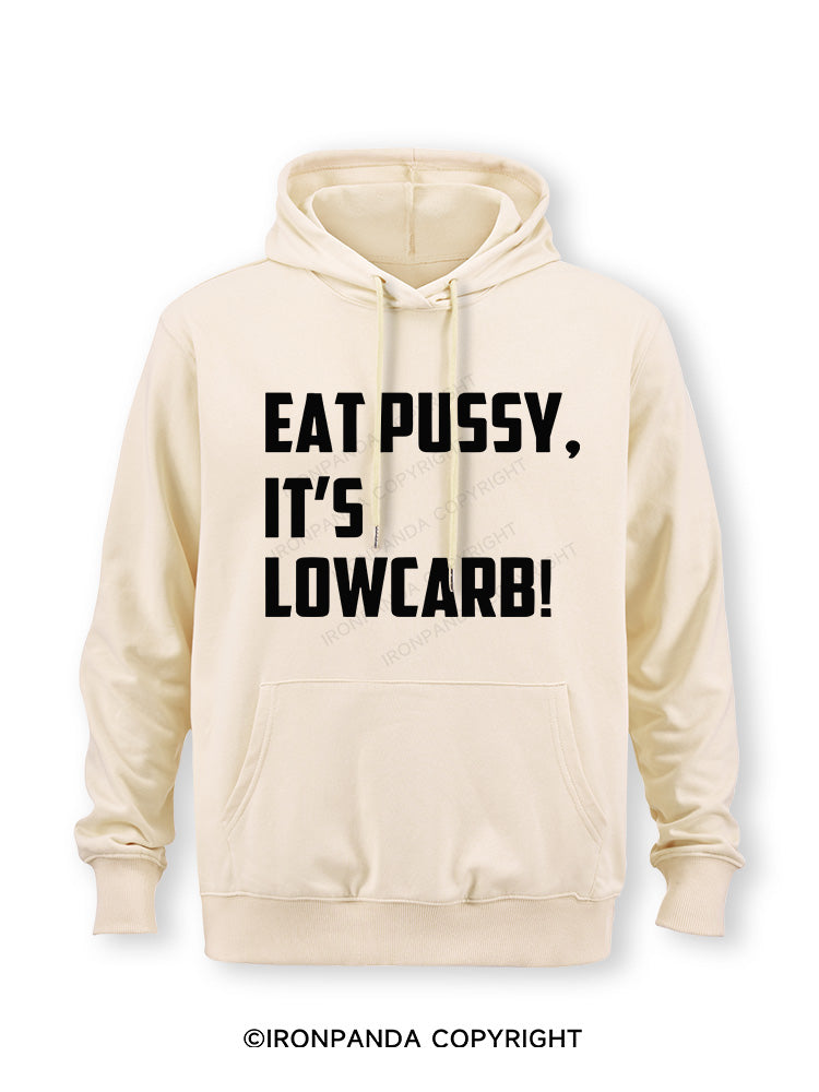 EAT PUSSY, IT'S LOWCARB! Classic Gym Hoodie