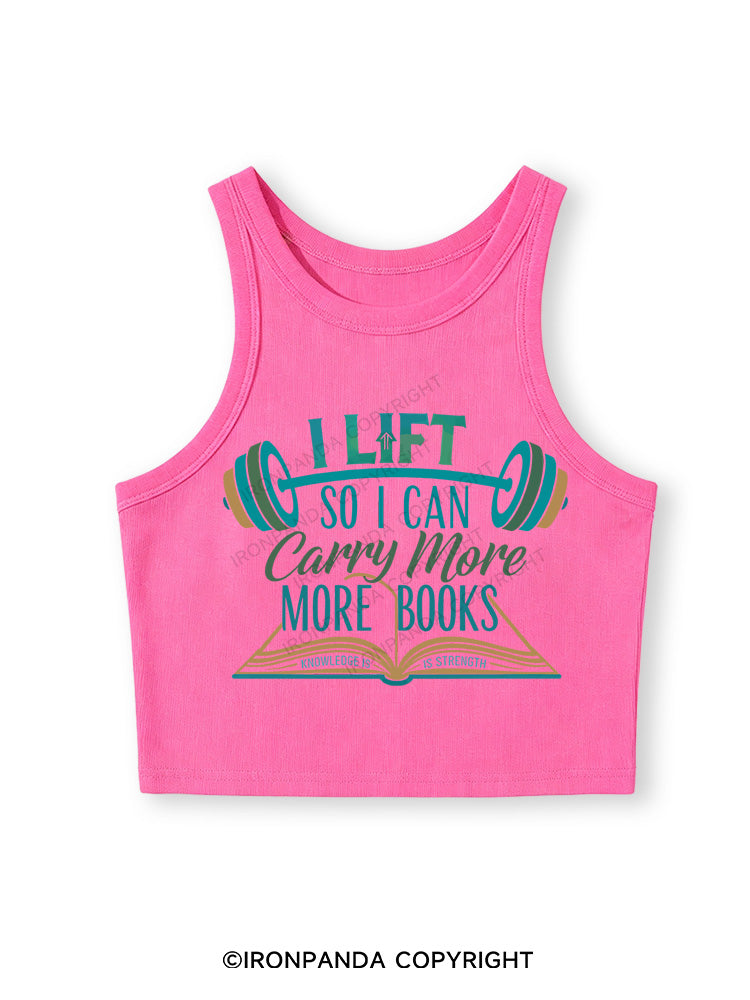 I LIFT SO I CAN CARRY MORE BOOKS KNOWLEDGE IS STRENGTH Fitted Crop Tank Top