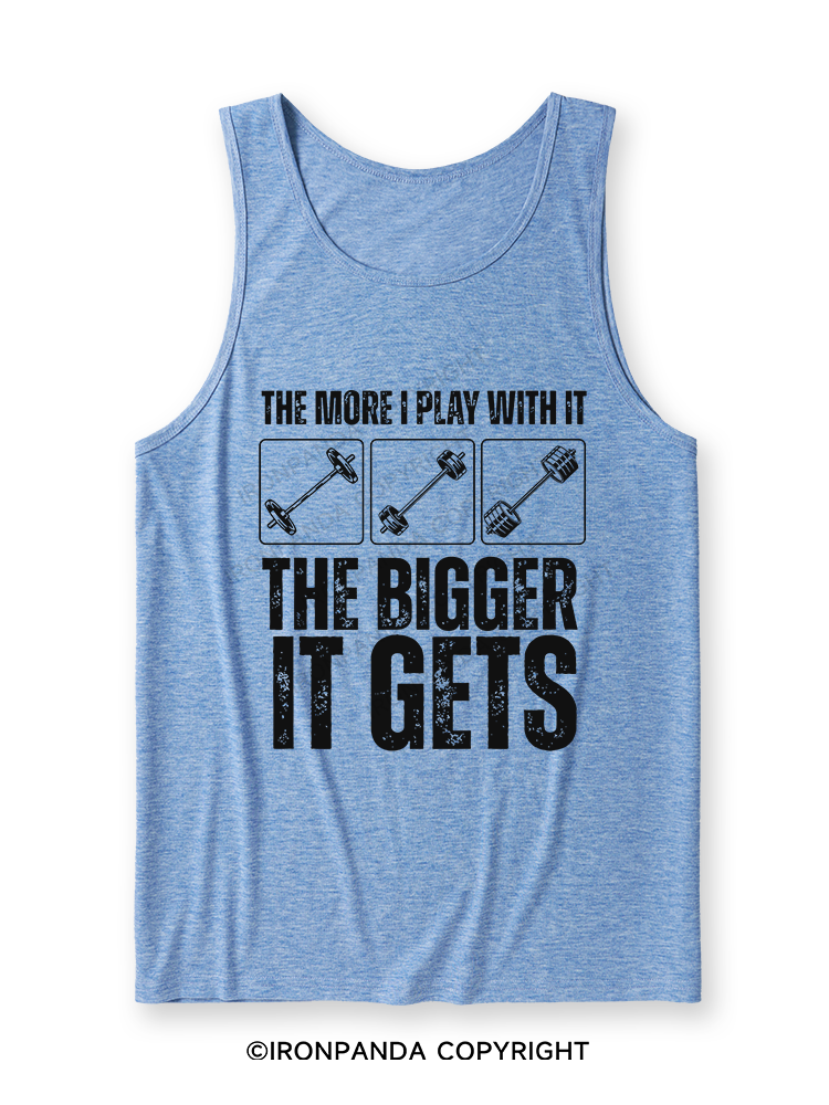 THE MORE I PLAY WITH IT THE BIGGER IT GETS Ultra Soft Heather Tank