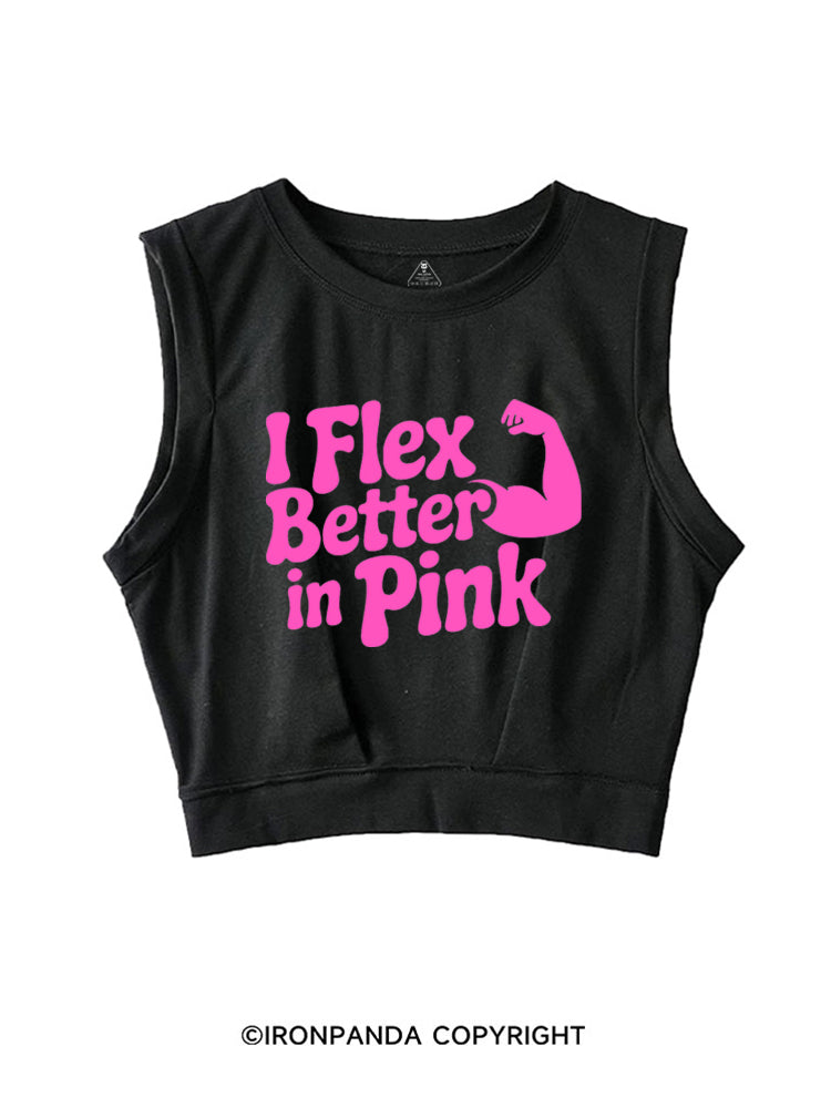 I FLEX BETTER IN PINK SLEEVELESS CROP TOPS