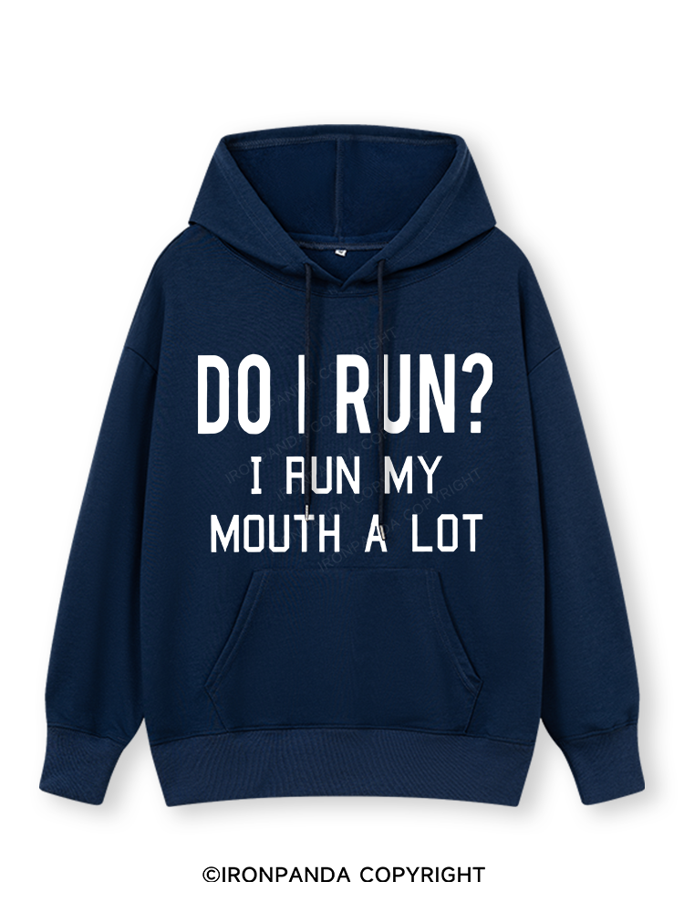 I RUN MY MOUTH Classic Gym Hoodie