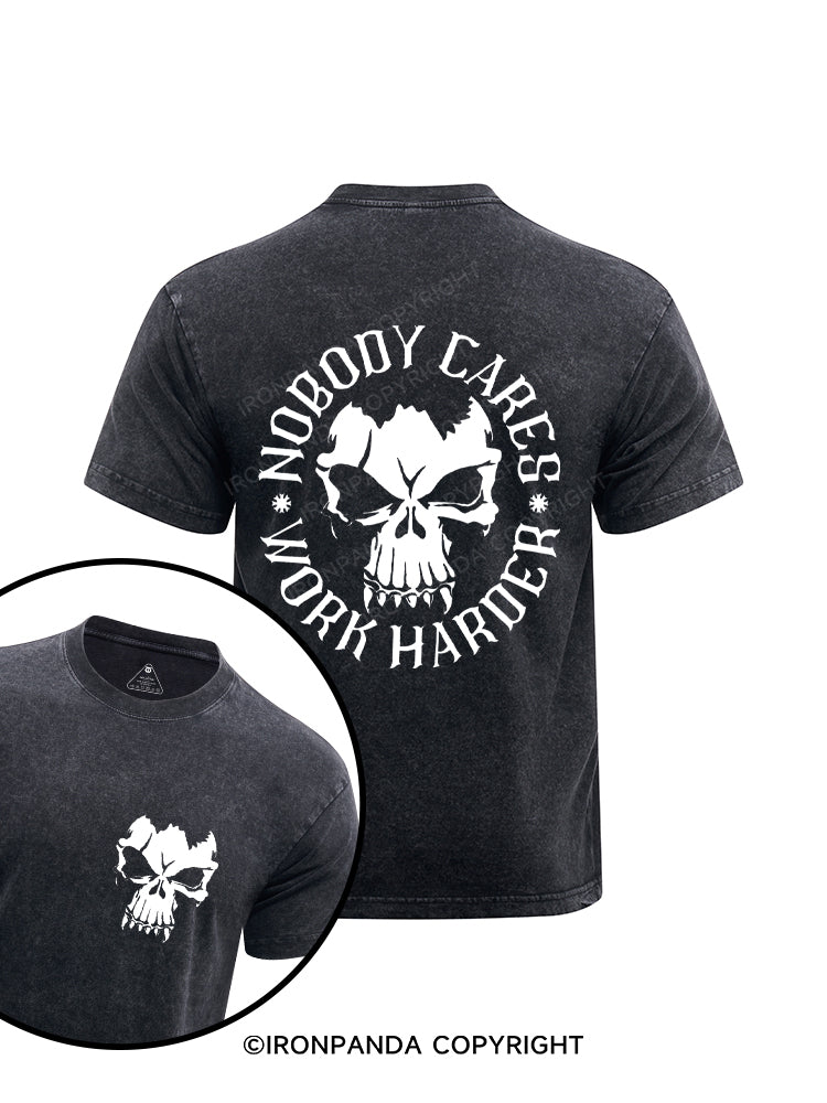 Nobody Cares Work Harder Skull Printed Washed Gym Shirt