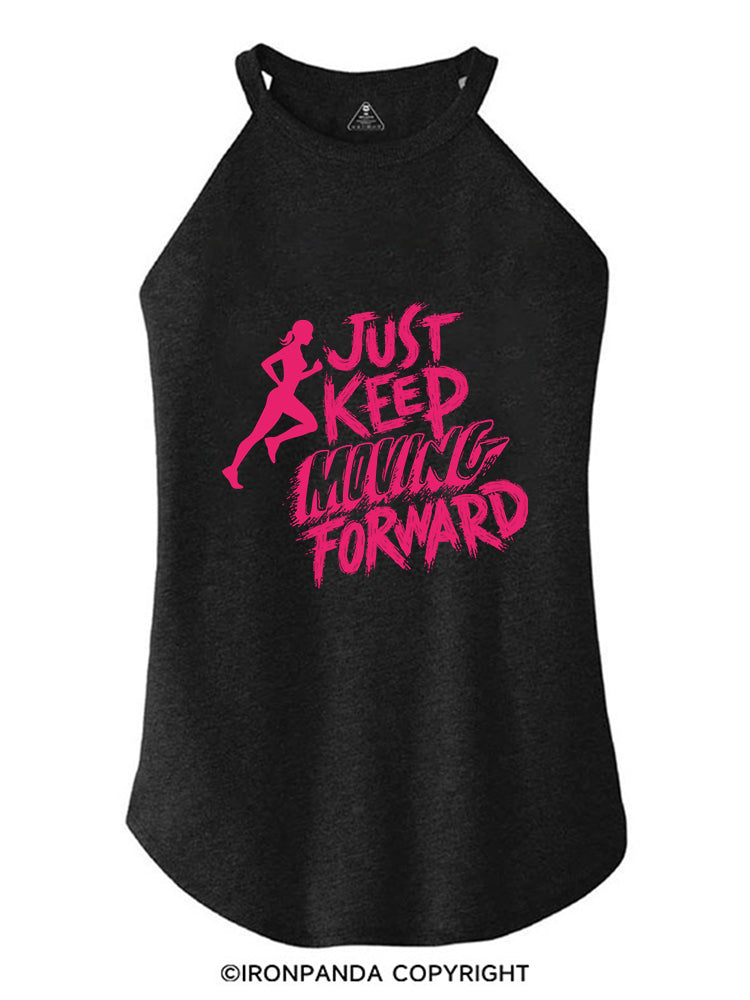 JUST KEEP MOVING FORWARD FITNESS ROCKER COTTON TANK