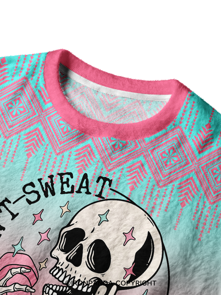 I DON'T SWEAT I SPARKLE GYM Skull Ugly Fuzzy Fleece Sweater