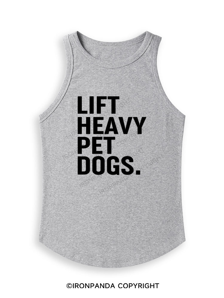 LIFT HEAVY PET DOGS Fitted Tank Top