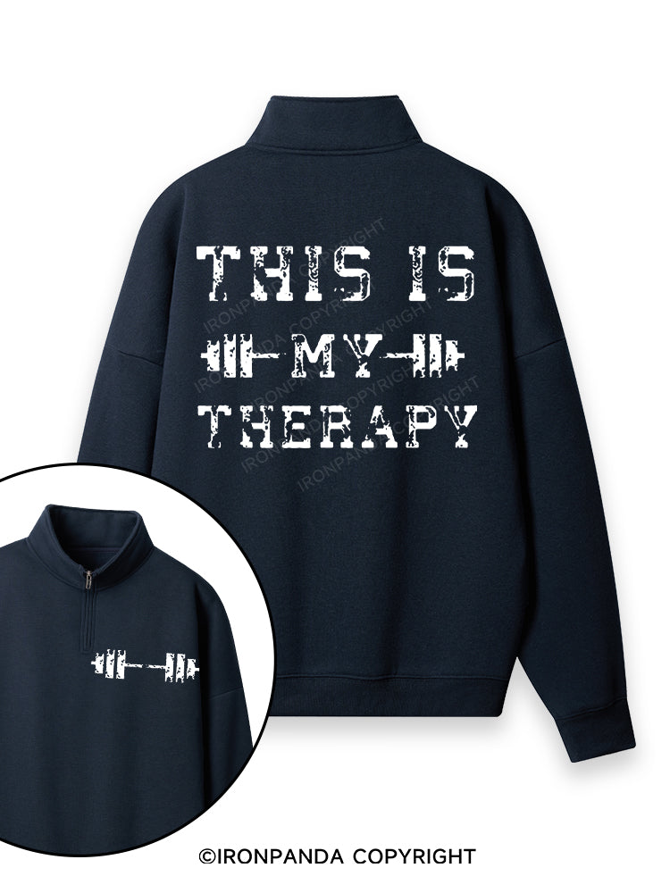This Is My Therapy Double-Sided Printed Quarter-Zip Fleece Sweatshirt