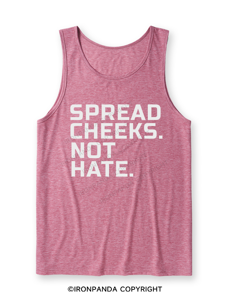 spread cheeks not hate Ultra Soft Heather Tank