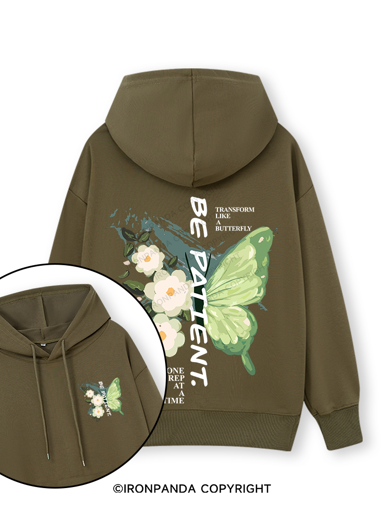 BE PATIENT. Double-Sided Printed Classic Gym Hoodie
