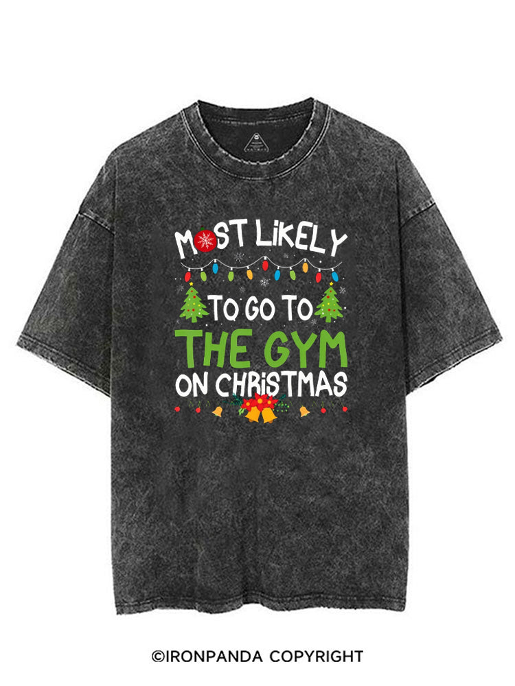 MOST LIKELY TO GO TO THE GYM ON CHRISTMAS VINTAGE GYM SHIRT