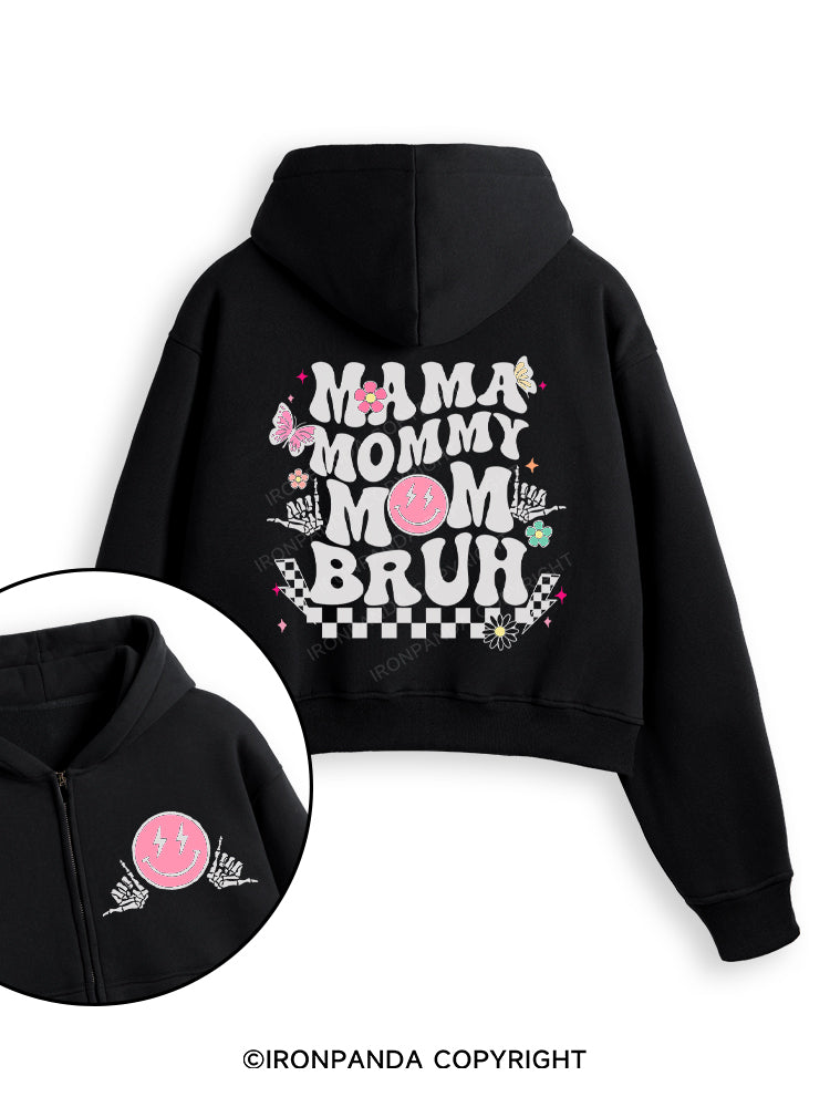 Mama Mommy Mom Bruh Fleece Crop Zip Up Hoodie