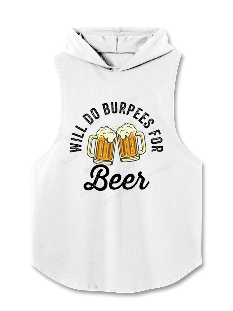 Will Do Burpees For Beer Hooded Tank