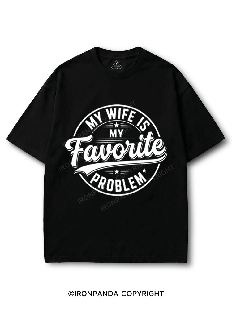 My Wife is My Favorite Problem COTTON PUMP COVER