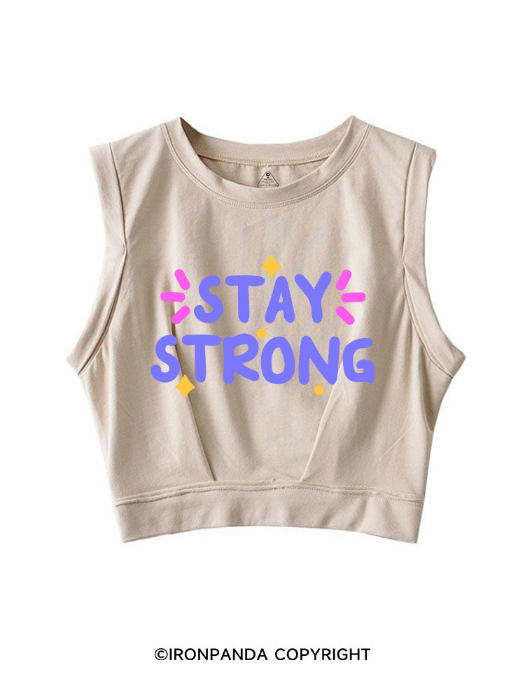 STAY STRONG POSITIVE GYM SLEEVELESS CROP TOPS