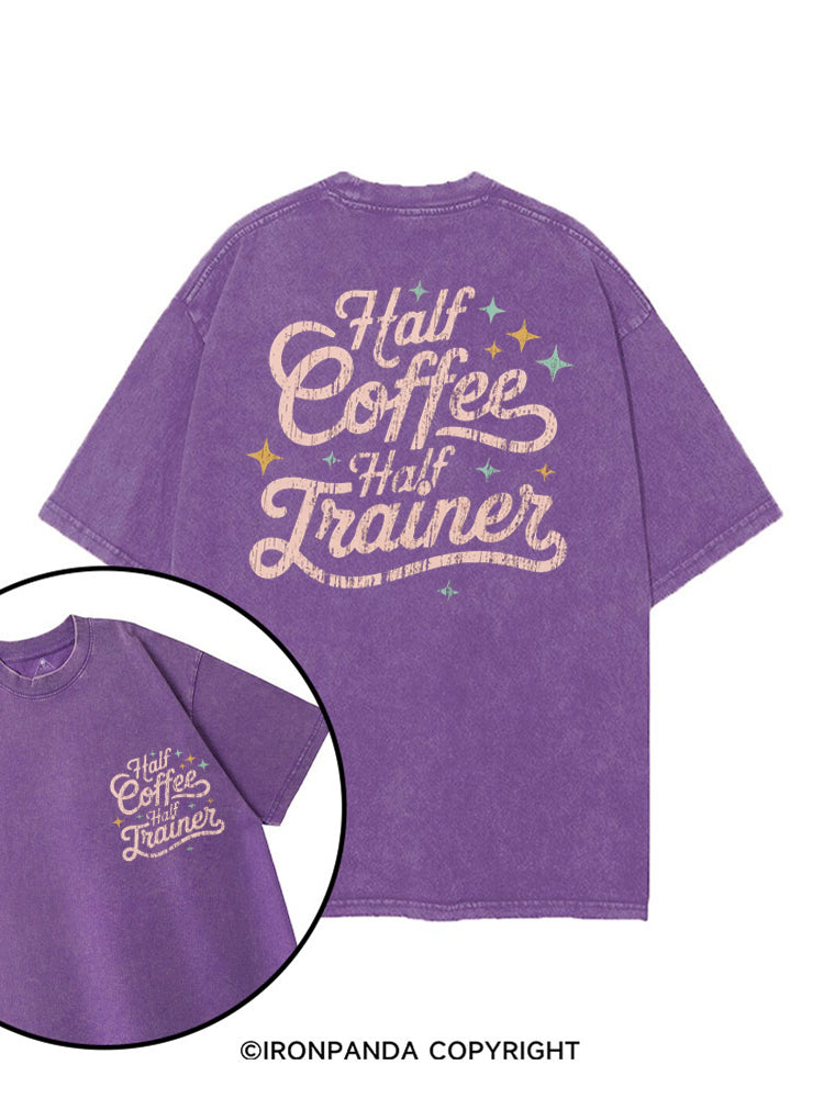 HALF COFFEE HALF TRAINER FUNNY WORKOUT printed Gym Shirt
