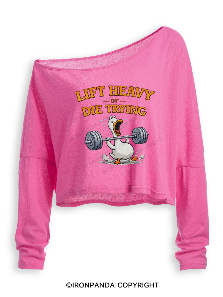 Lift Heavy Or Die Trying Goose Off Shoulder Long Sleeve Crop Top