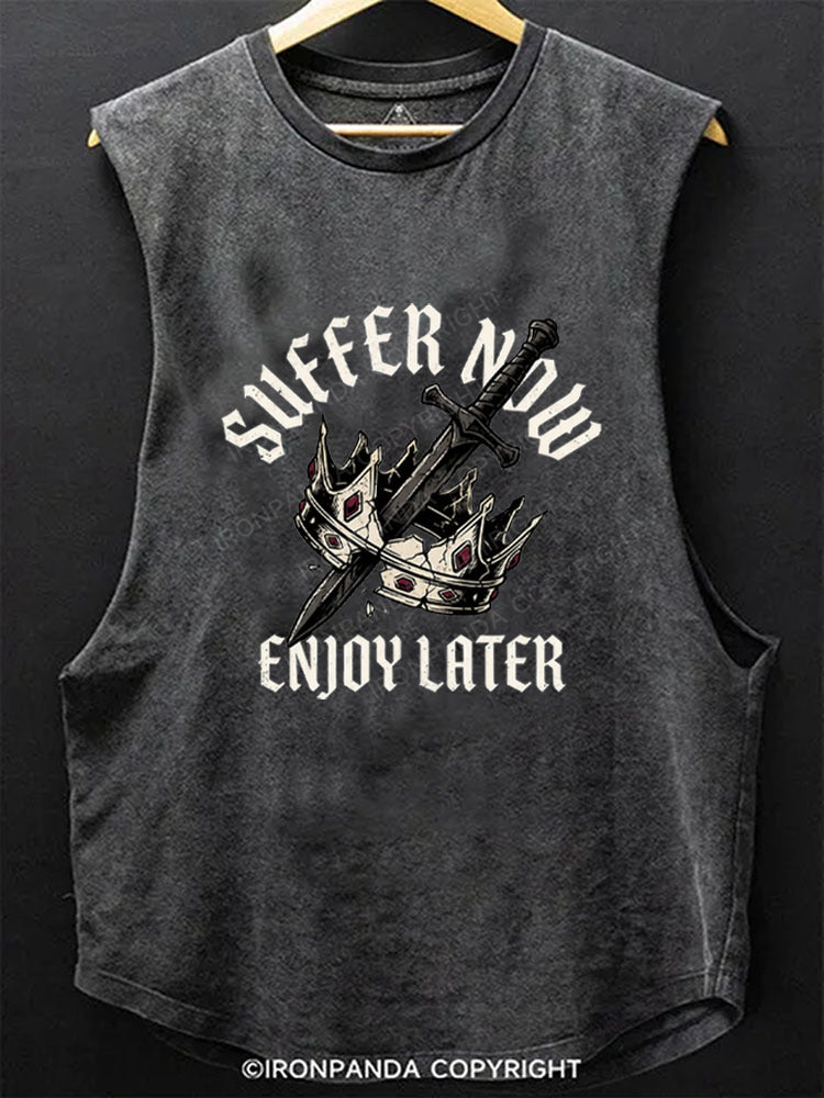 Suffer Now Enjoy Later Scoop Bottom Cotton Tank