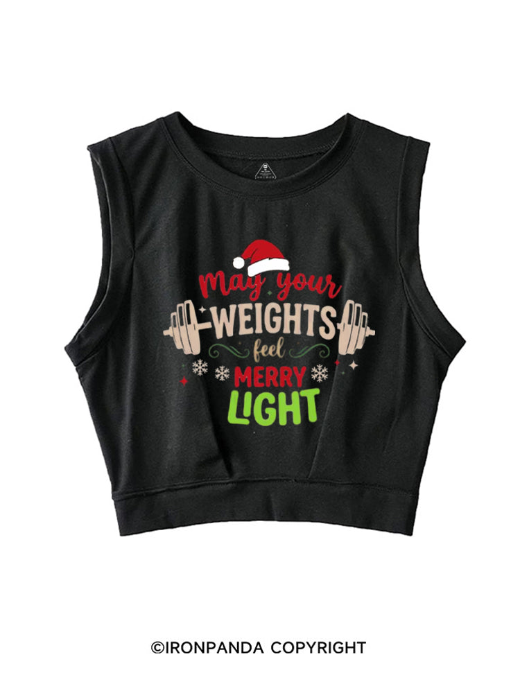May Your Weights Feel Merry Light SLEEVELESS CROP TOPS