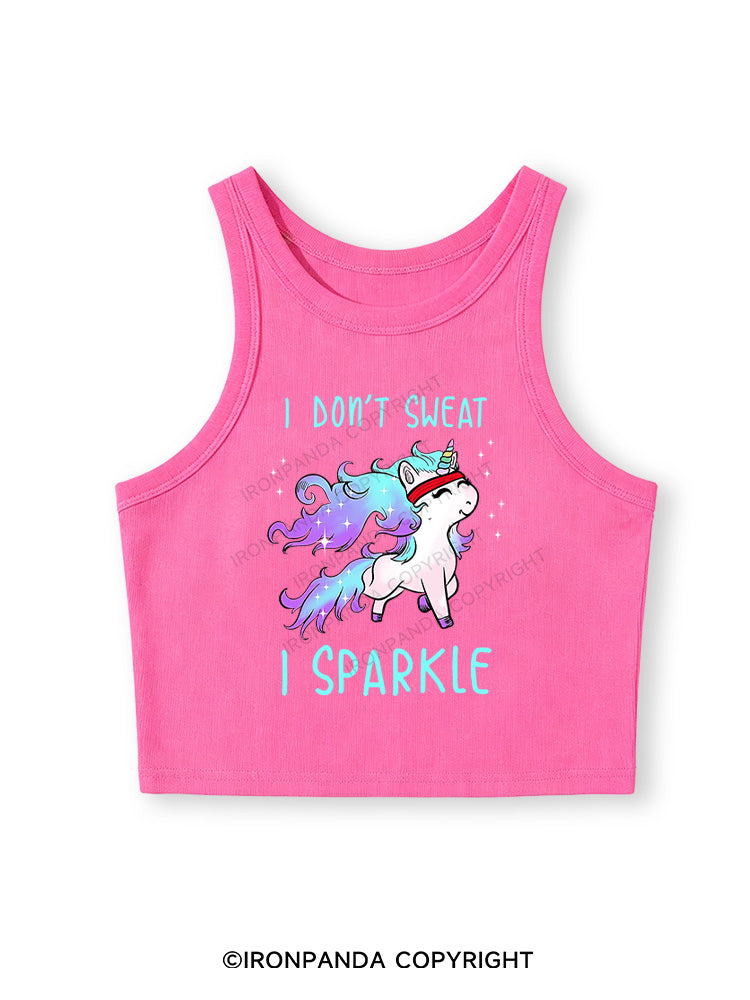 I DON'T SWEAT I SPARKLE Fitted Crop Tank Top
