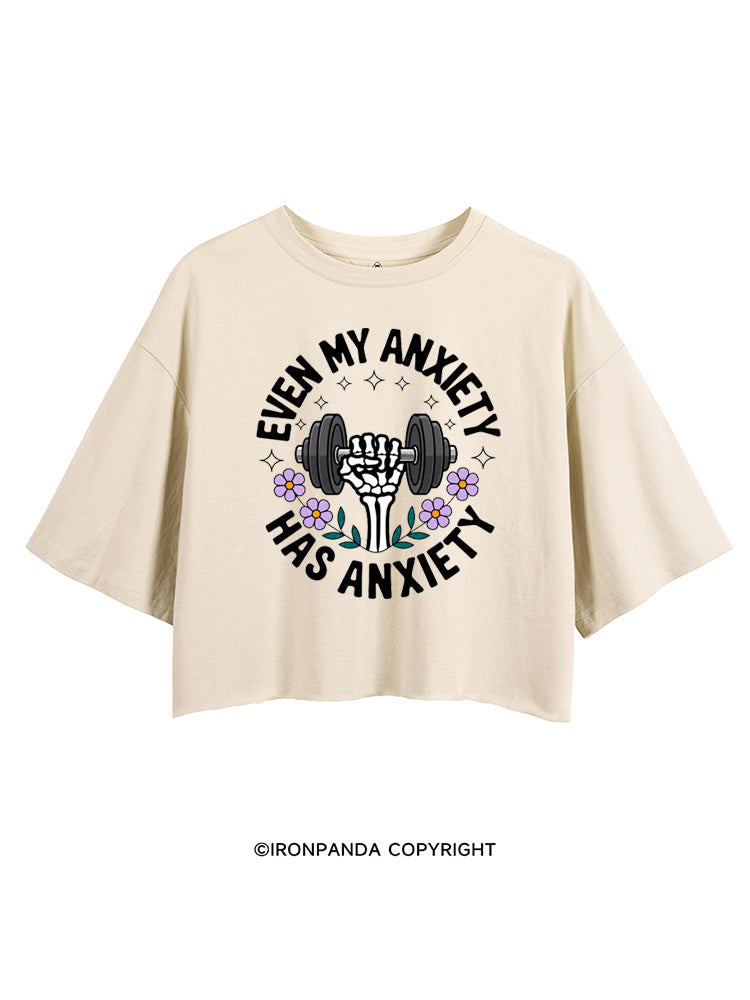 EVEN MY ANXIETY HAS ANXIETY SKELETON CROP TOPS