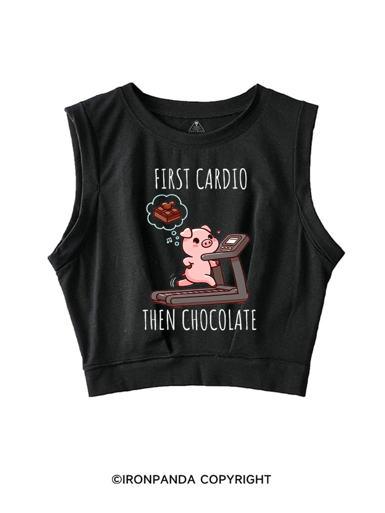 FIRST CARDIO THEN CHOCOLATE SLEEVELESS CROP TOPS