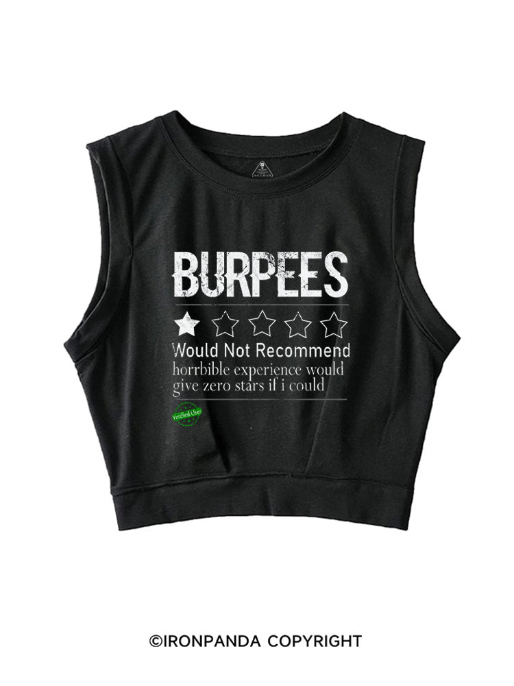 BURPEES 1 STAR WOULD NOT RECOMMEND SLEEVELESS CROP TOPS