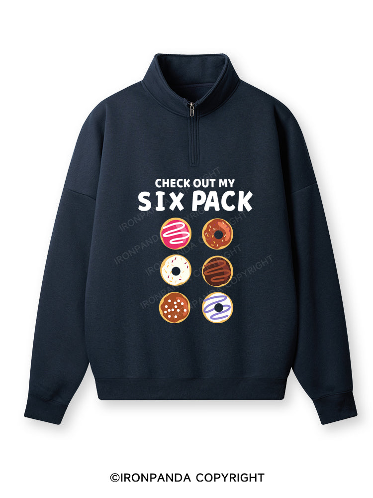 CHECK OUT MY SIX PACK  Quarter-Zip Fleece Sweatshirt
