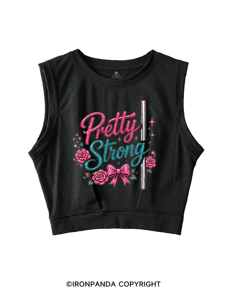 PRETTY STRONG FUNNY FITNESS SLEEVELESS CROP TOPS