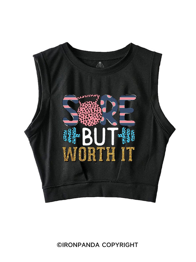 SORE BUT WORTH IT POSITIVE GYM SLEEVELESS CROP TOPS