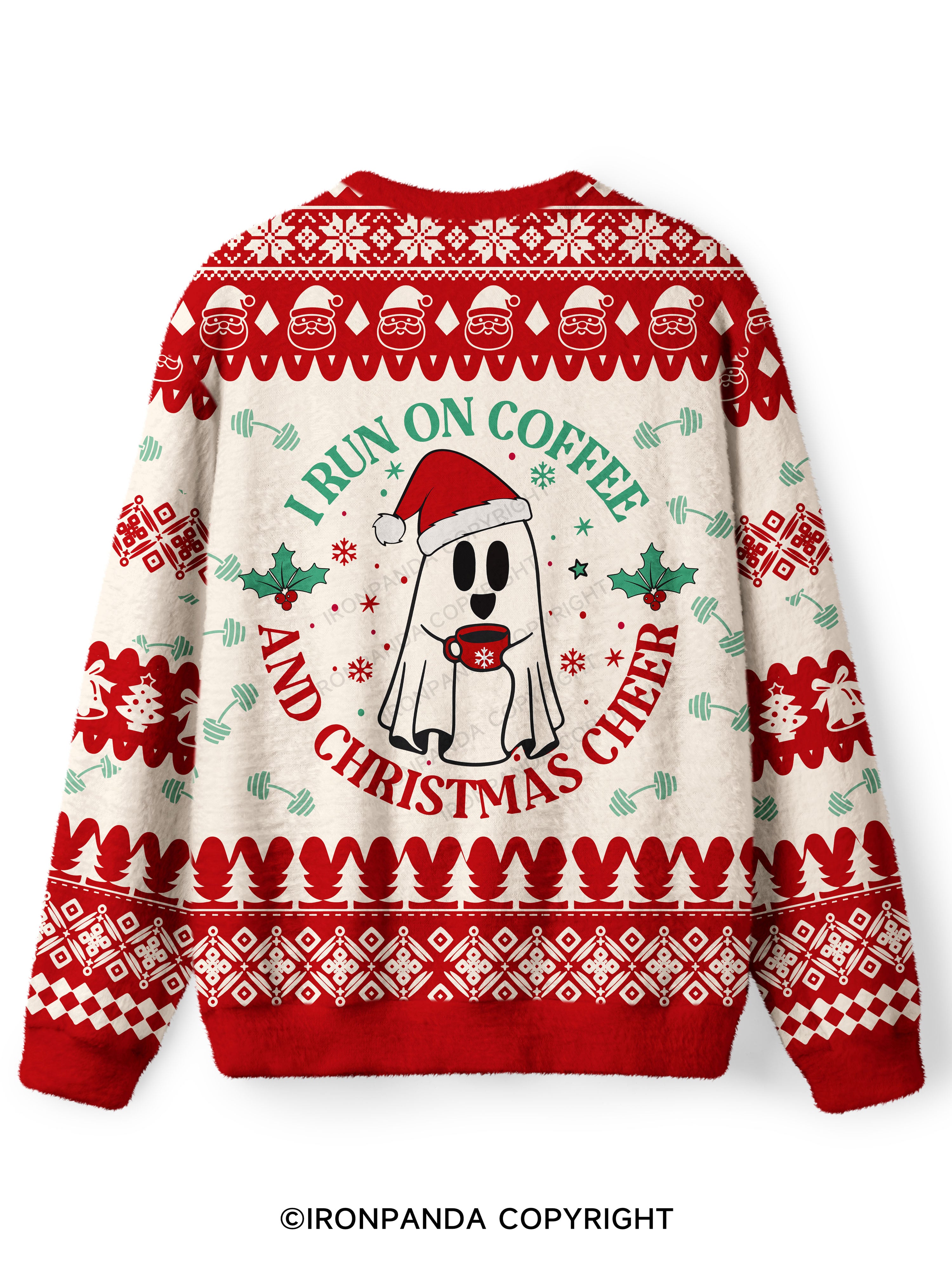 I RUN ON COFFEE AND CHRISTMAS CHEER Ugly Fuzzy Fleece Sweater