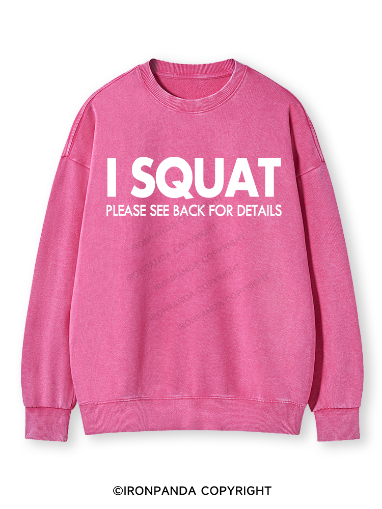 I SQUAT Washed Sweatshirt