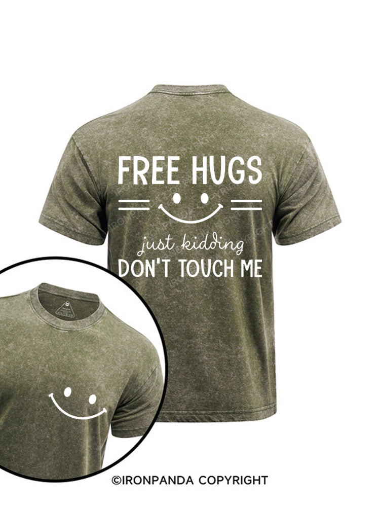 Free Hugs Just Kidding Don't touch me funny Printed Washed Gym Shirt