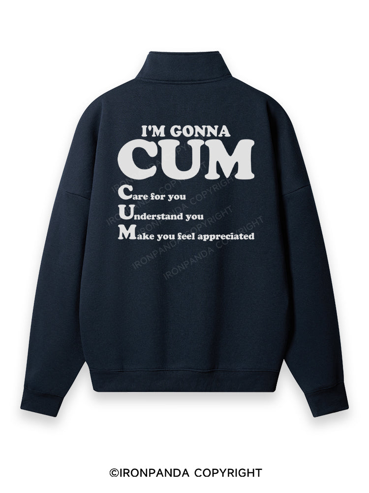 I’M GONNA CUM Back Printed Quarter-Zip Fleece Sweatshirt