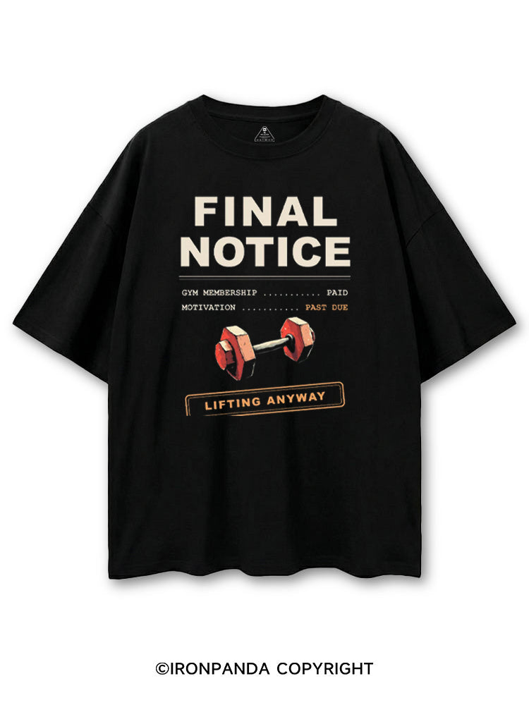 FINAL NOTICE GYM MEMBERSHIP PAID MOTIVATION PAST DUE COTTON PUMP COVER