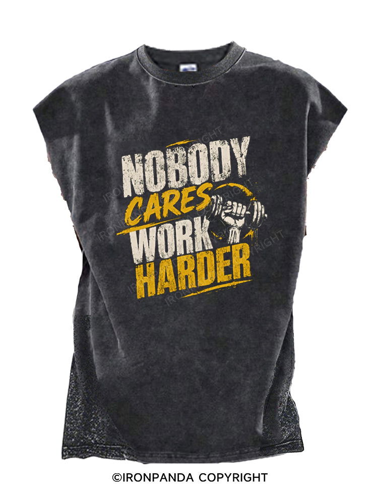 Nobody Cares Work Harder Motivation Cut Off Tank