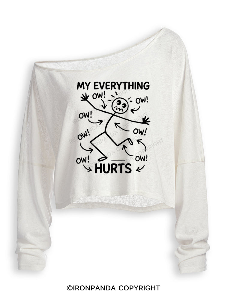 OW! OW! OW! MY EVERYTHING HURTS Off Shoulder Long Sleeve Crop Top