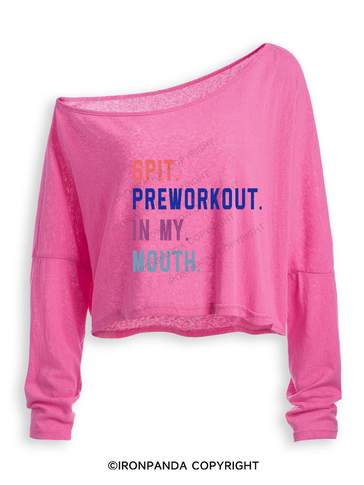 SPIT PREWORKOUT IN MY MOUTH Off Shoulder Long Sleeve Crop Top