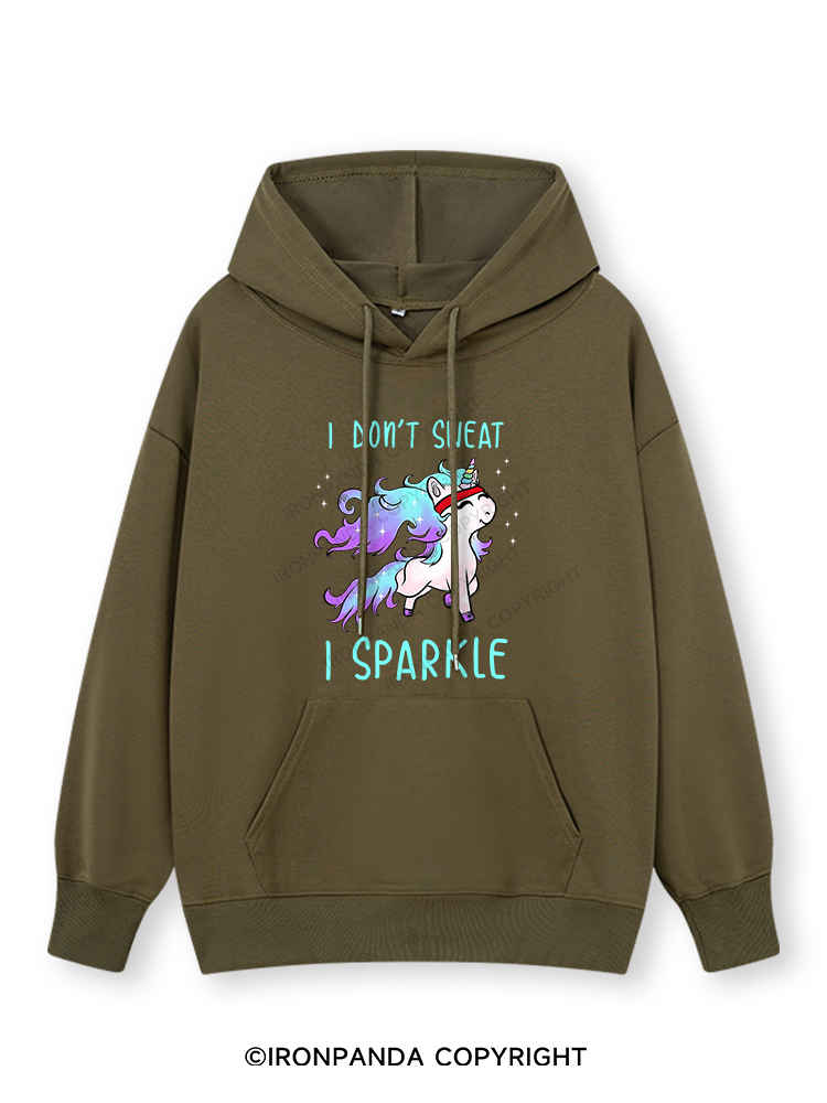 I DON'T SWEAT I SPARKLE Classic Gym Hoodie