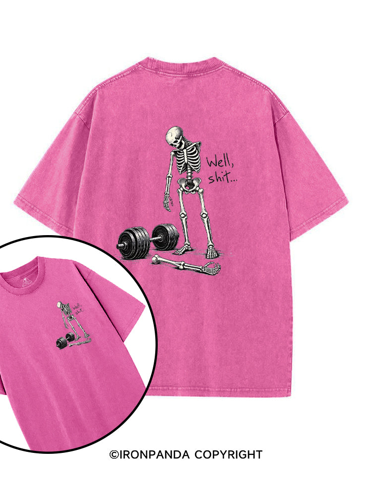 Well Shit Skeleton Weightlifting printed Gym Shirt