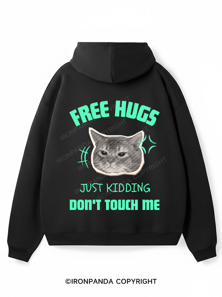 FREE HUGS JUST KIDDING DON'T TOUCH ME Premium Fleece Gym Hoodie