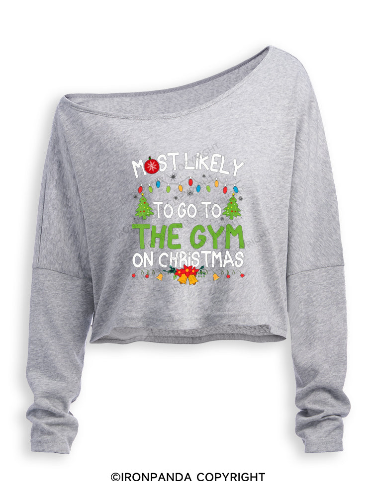 MOST LIKELY TO GO TO THE GYM ON CHRISTMAS Off Shoulder Long Sleeve Crop Top