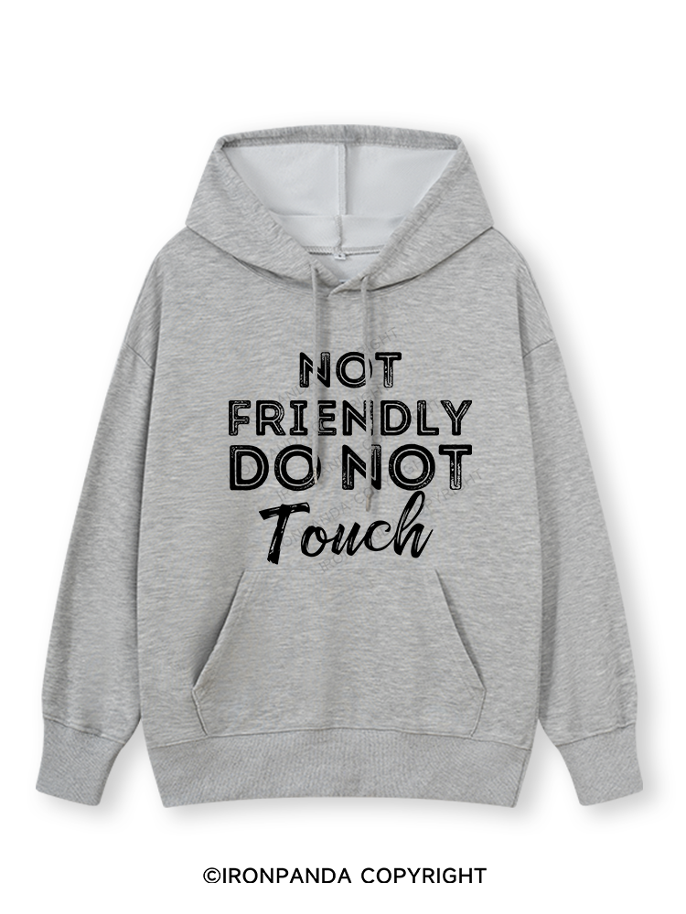 NOT FRIENDLY DO NOT TOUCH Classic Gym Hoodie