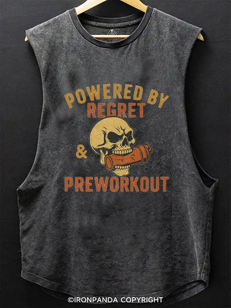 Powered by Regret & Preworkout Scoop Bottom Cotton Tank